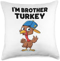 I’m Brother Turkey Funny Thanksgiving Holiday Design Throw Pillow by Unknown