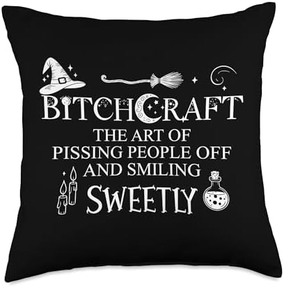 Bitchcraft The Art Pissing People Off While Smiling Sweetly Throw Pillow
