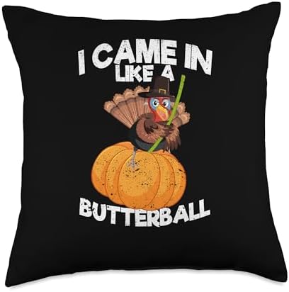 Thanksgiving Shirt Turkey Meat Pilgrim Costume I Came in Like A Butterball Thanksgiving Pumpkin Turkey Day Throw Pillow, 18x18, Multicolor by Unknown