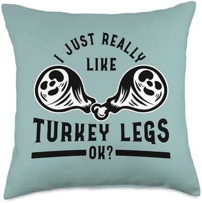 I Just Really Like Turkey Legs Thanksgiving Throw Pillow by Unknown