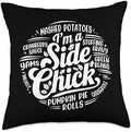 I'm A Side Chick, Grateful Thankful Blessed, Thanksgiving Throw Pillow by HadleyDesigns