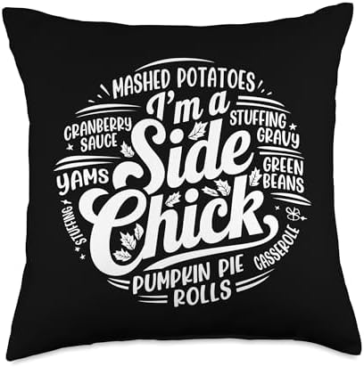 I'm A Side Chick, Grateful Thankful Blessed, Thanksgiving Throw Pillow by HadleyDesigns