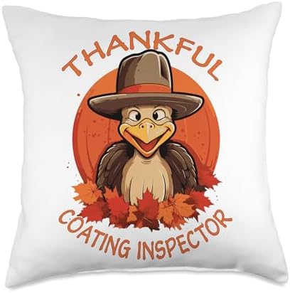 COATING INSPECTOR Gifts Coating Inspector Funny Thanksgiving Turkey & Fall Throw Pillow, 18x18, Multicolor by Unknown