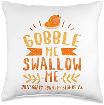 Thanksgiving Day Turkey Gobble Me Swallow Me Friendsgiving Throw Pillow by Unknown