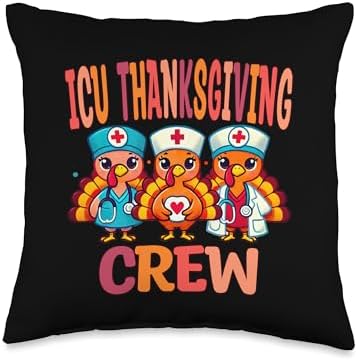 ICU Crew Thanksgiving Nurse Doctor Fall Intensive Care Unit Throw Pillow by Unknown