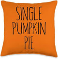 THANKSGIVING SINGLE PUMPKIN DAY SAYING DECORATIONS MEN WOMEN Throw Pillow by Unknown