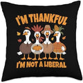 Thank God I’m Thankful I’m Not A Liberal Thanksgiving Throw Pillow by Unknown
