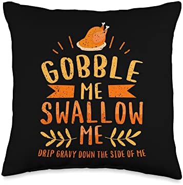 Thanksgiving Day Turkey Gobble Me Swallow Me Friendsgiving Throw Pillow by Unknown