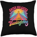 Enter His Gates with Thanksgiving Spiritual Throw Pillow by Unknown