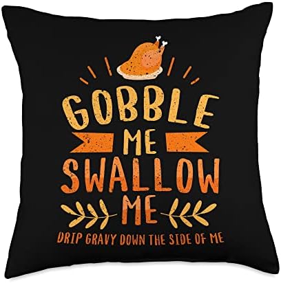 Thanksgiving Day Turkey Gobble Me Swallow Me Friendsgiving Throw Pillow by Unknown