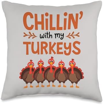 Funny Chillin' with My Turkeys Thanksgiving Throw Pillow by Unknown