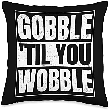 Funny Thanksgiving Turkey Gobble Till You Wobble Design Throw Pillow by Unknown