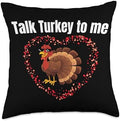 Thanksgiving Talk Turkey to Me Throw Pillow by Unknown