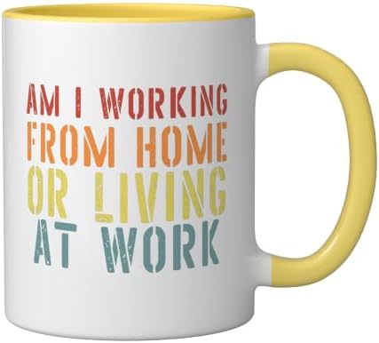 Am I Working From Home Or Living At Work T-Shirts Sarcastic Ceramic Mug, Yellow/White, 11oz - Image 2
