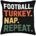 Nap Repeat Football Turkey Thanksgiving Parade Watchers Throw Pillow by Unknown