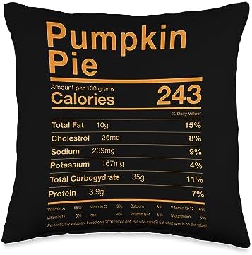 Funny Thanksgiving Family Nutrition Facts Costume Pumpkin Pie Nutrition Facts Funny Thanksgiving Halloween Throw Pillow, 16x16, Multicolor by Unknown