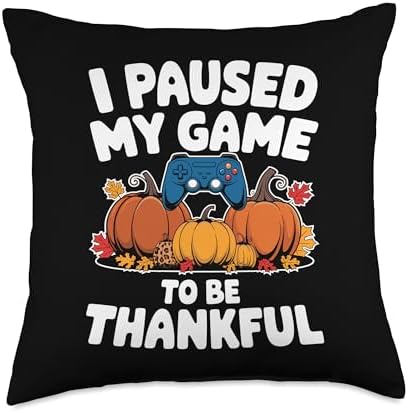 I Paused My Game To Be Thankful, Gamer Happy Thanksgiving Throw Pillow by HadleyDesigns