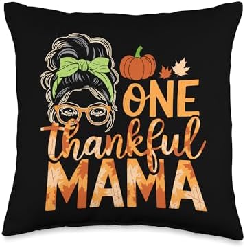 One Thankful Mama, Thankful For You, Happy Thanksgiving Throw Pillow by HadleyDesigns