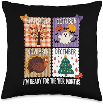 I'm Ready for The BER Months Halloween Thanksgiving Xmas Fun Throw Pillow by Unknown
