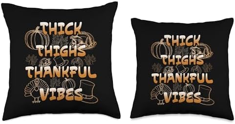 Thick Thighs Thankful Vibes Funny Thanksgiving Turkey Women Throw Pillow - Image 3