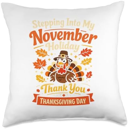 Stepping Into My November Holiday Thank You Thanksgiving Tee Throw Pillow by Unknown