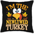 Thanksgiving Turkey I'm The Newlywed Matching Throw Pillow by Unknown