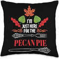 Witty Turkey Day Pecan Nuts Pie Food Dinner Party I'm Just Here for The Pecan Pie Funny Thanksgiving Humor Throw Pillow, 16x16, Multicolor by Unknown