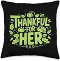 Thankful For Her, Blessed Cute Couples Thanksgiving Throw Pillow by HadleyDesigns