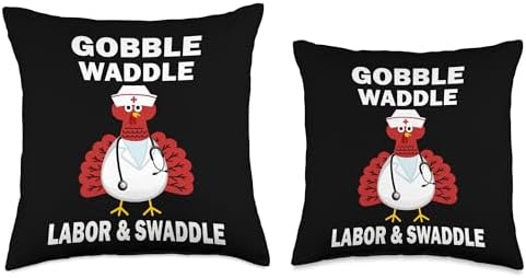 Gobble Waddle Labor & Swaddle L&D Nurse Funny Thanksgiving Throw Pillow - Image 3