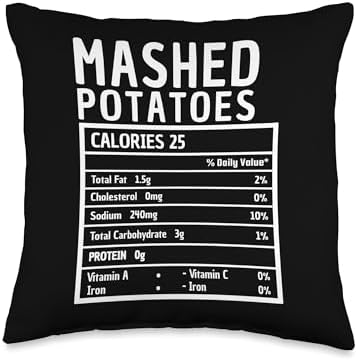 Mashed Potatoes Nutrition Facts Funny Thanksgiving Throw Pillow by Unknown