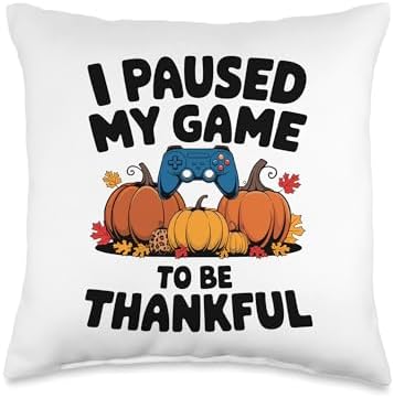 I Paused My Game To Be Thankful, Gamer Happy Thanksgiving Throw Pillow by HadleyDesigns