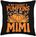 My Favorite Pumpkins Call Me Mimi Thanksgiving Grandmother Throw Pillow by Unknown