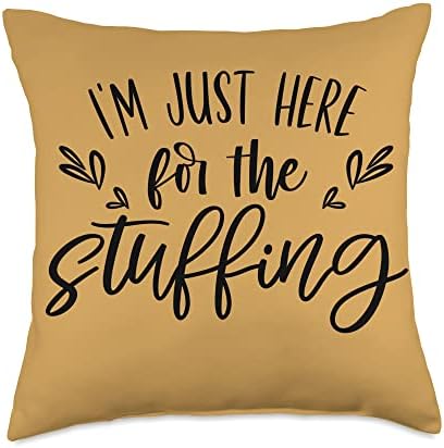 Thanksgiving Funny I'm Just Here For The Stuffing Family Throw Pillow by Unknown