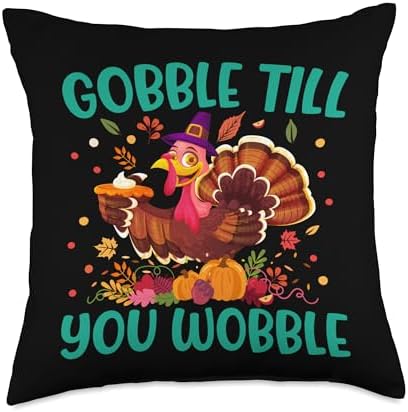 Gobble Till You Wobble Funny Turkey Fall Thanksgiving Graphi Throw Pillow by Unknown