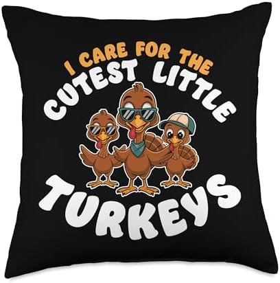 I Care For Cutest Little Turkeys Teacher Nurse Thanksgiving Throw Pillow by HadleyDesigns