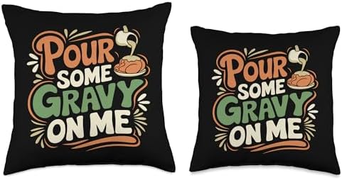 Pour Some Gravy On Me, Funny Turkey Thanksgiving, Thankful Throw Pillow - Image 3