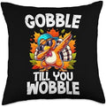 Gobble Till You Wobble Funny Thanksgiving Family Matching Throw Pillow by Unknown