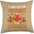 I Care for The Little Turkeys Nurse Turkey Thanksgiving Cute Throw Pillow by Unknown