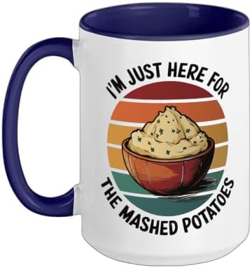 I'm Just Here For The Mashed Potatoes Ceramic Mug, Dark Blue/White, 15oz by Unknown