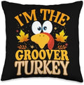 Thanksgiving Turkey I'm The Groover Matching Throw Pillow by Unknown