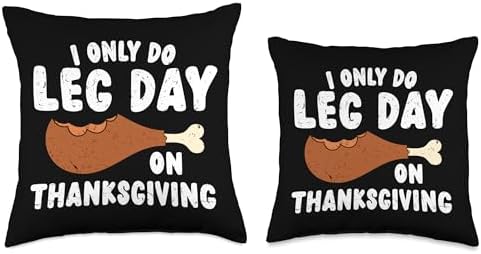 I Only Do Leg Day On Thanksgiving Funny Workout Gym Turkey Throw Pillow - Image 3