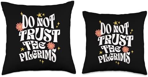 Do Not Trust the Pilgrims Funny Anti-Thanksgiving Throw Pillow - Image 3