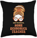 Thanksgiving Holiday Gifts and Designs Messy Bun Home Economics Teacher Thanksgiving Woman Throw Pillow, 18x18, Multicolor by Unknown