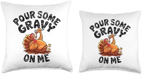 Pour Some Gravy On Me, Funny Turkey Thanksgiving, Thankful Throw Pillow - Image 3