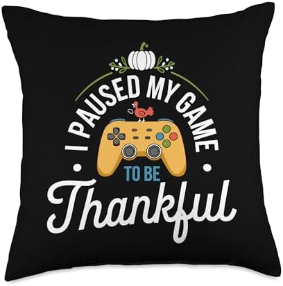 I Paused My Game To Be Thankful, Gamer Happy Thanksgiving Throw Pillow by HadleyDesigns