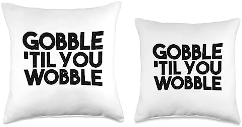 Thanksgiving Funny - Gobble Til You Wobble Throw Pillow - Image 3