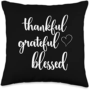 Thanksgiving Thankful Grateful Blessed Thankful Throw Pillow by Unknown