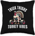 Thick Thighs Turkey vibes gym thanksgiving muscle turkey Throw Pillow by Unknown
