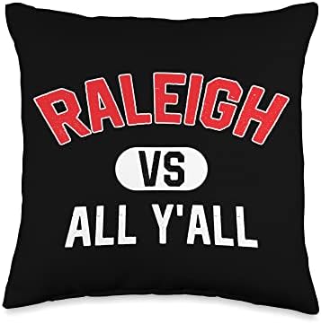 Raleigh Vs All Y'All - Funny Raleigh Throw Pillow by Unknown
