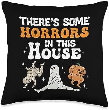 There's Some Horrors In This House Throw Pillow